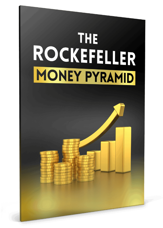 Dubai Wealth Secret Free Bonus #2: The Rockefeller Money Pyramid
